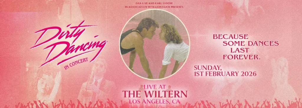 Dirty Dancing in Concert at The Wiltern