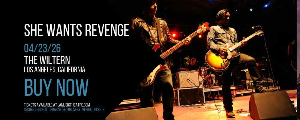 She Wants Revenge at The Wiltern