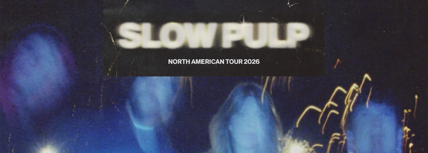 Slow Pulp